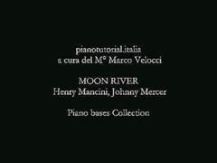 MOON RIVER - Henry Mancini, Johnny Mercer - Piano bases